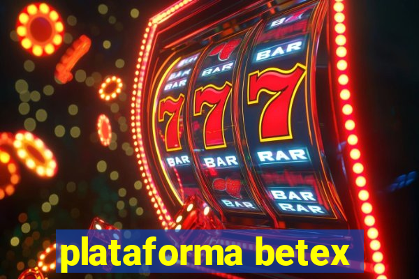 plataforma betex